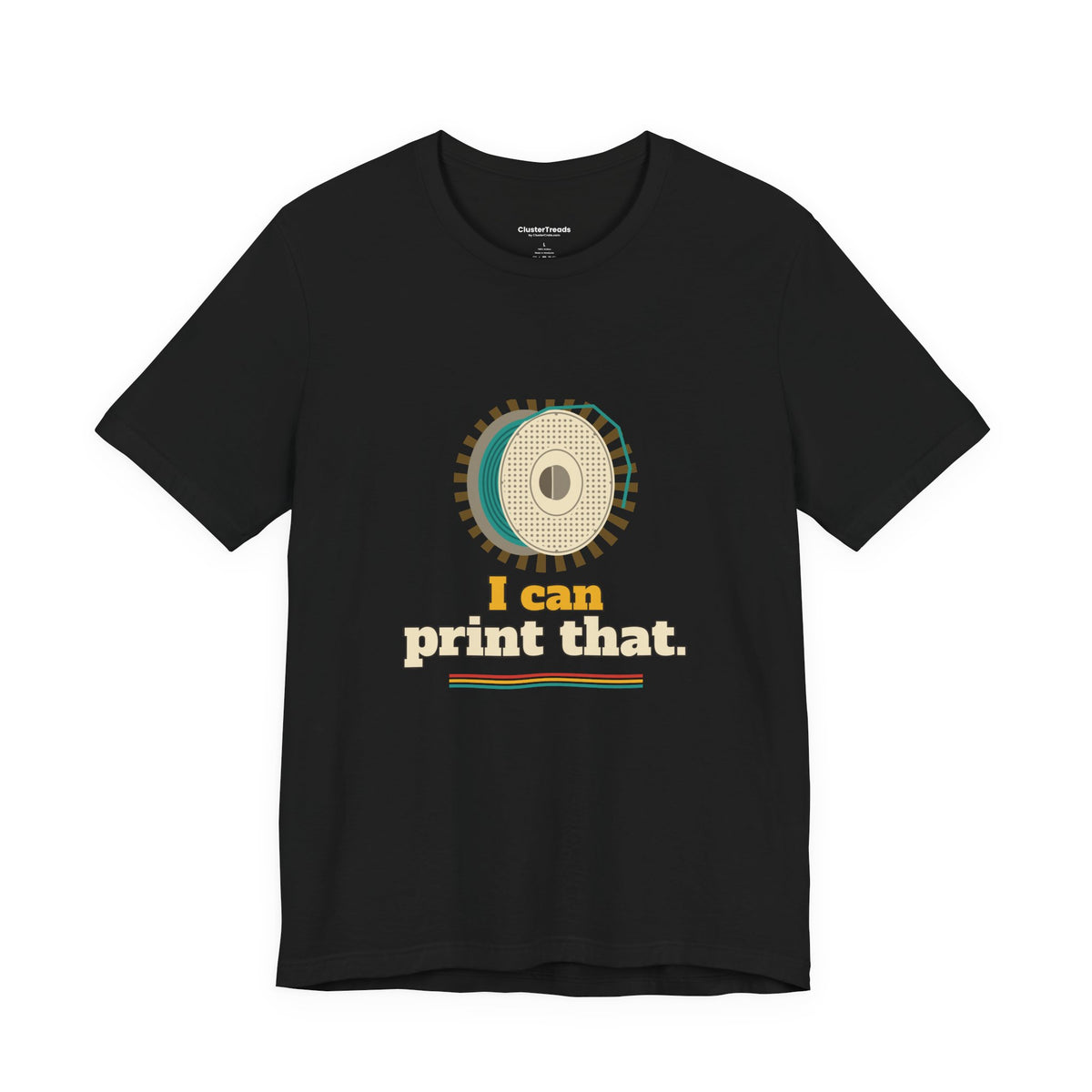 I Can Print That Spool Shirt, Funny Maker Filament Tee, DIY Hobby Gift, Workshop Humor T-Shirt