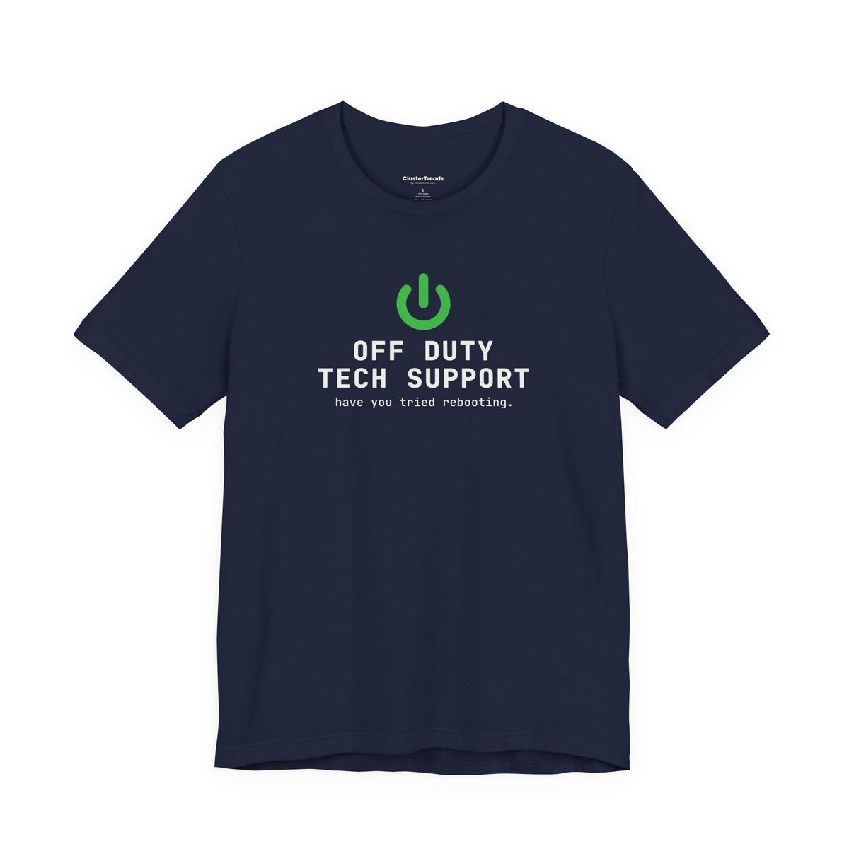 Off Duty Tech Support Shirt, Have You Tried Rebooting, Funny IT Tee, Programmer Gift, Nerd T-Shirt