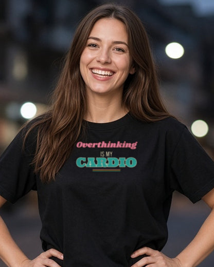 Overthinking Is My Cardio Shirt, Funny Introvert Tee, Anxiety Humor Gift, Relatable Saying T-Shirt