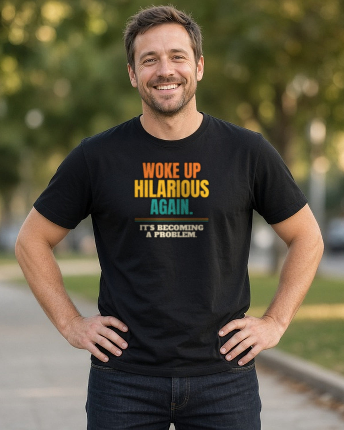 Woke Up Hilarious Again Shirt, It's Becoming A Problem Funny Tee, Class Clown Gift, Sarcastic Saying T-Shirt
