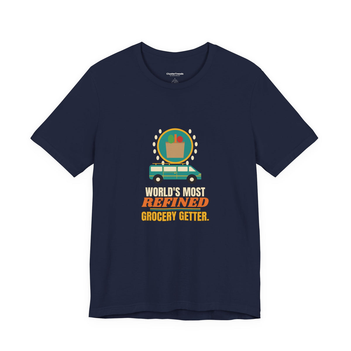 World's Most Refined Grocery Getter Shirt, Funny Minivan Owner Tee, Errand Humor Gift, Mom Dad Car T-Shirt