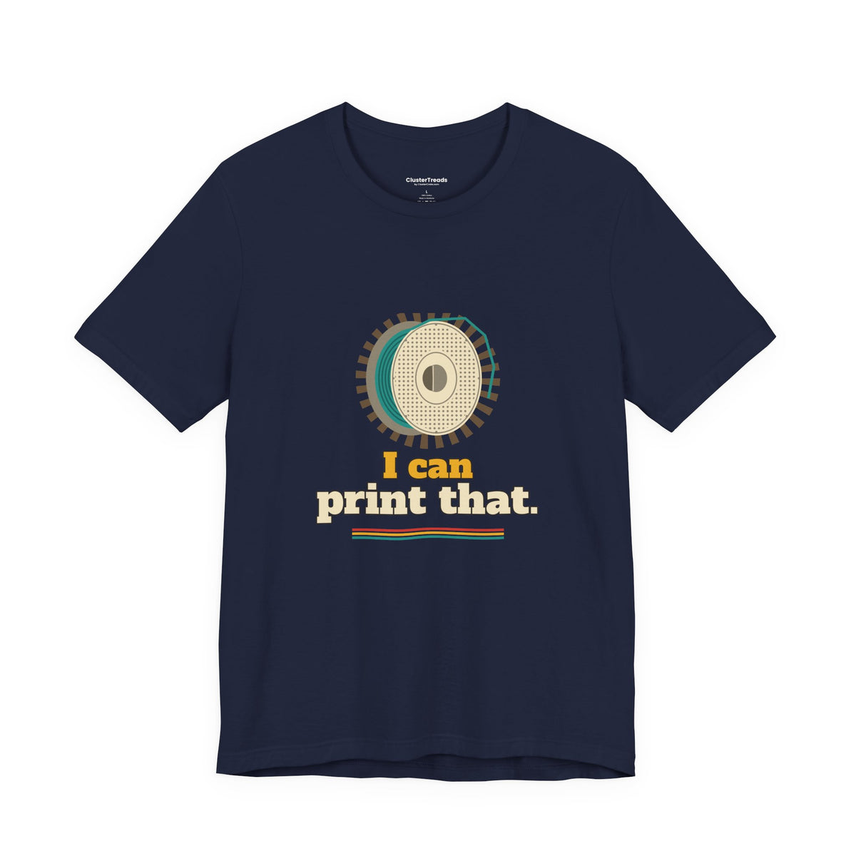 I Can Print That Spool Shirt, Funny Maker Filament Tee, DIY Hobby Gift, Workshop Humor T-Shirt