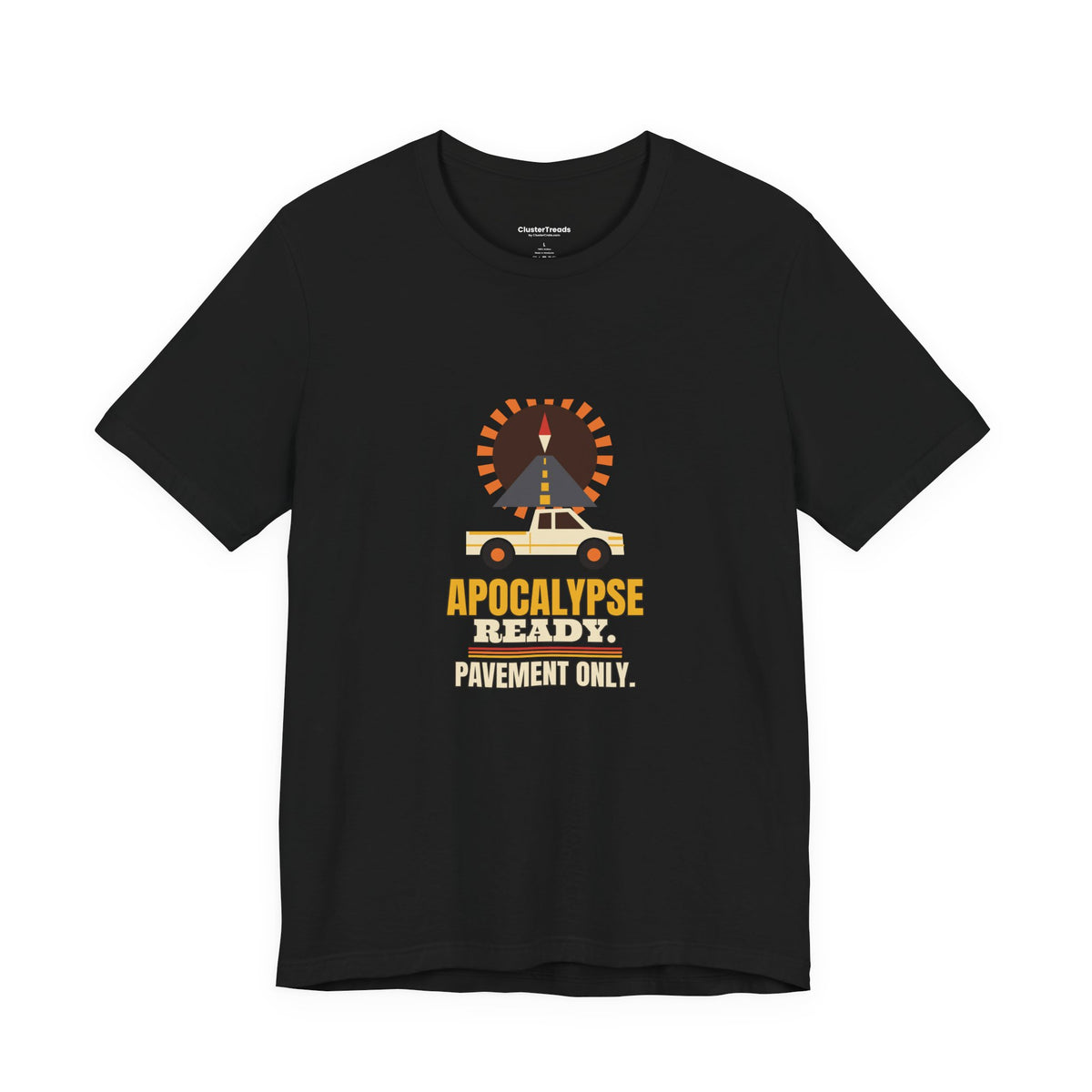Apocalypse Ready Pavement Only Shirt, Funny Truck Owner Tee, Pickup Driver Gift, Suburban Humor T-Shirt