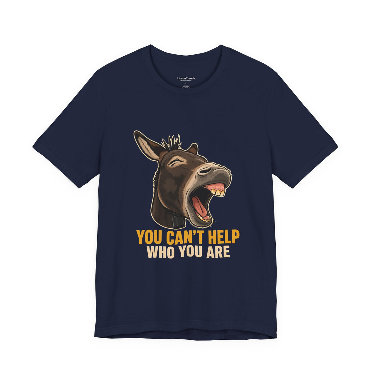 You Can't Help Who You Are T-Shirt, Screaming Donkey Tee, Funny Animal Shirt, Loud and Proud Humor Gift